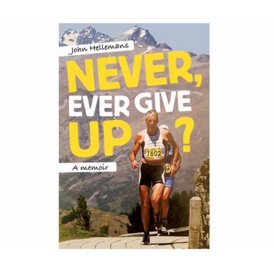 Never, Ever Give Up?